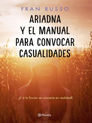 cover image of Ariadna y el manual para convocar casualidades